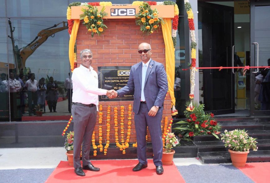 திருச்சியில் ஜேசிபி இந்தியாவின் புதிய டீலர்ஷிப் ‘கேயுஎன் கேபிட்டல் ஆட்டோமோட்டிவ்’ என்ற பெயரில் திறப்பு