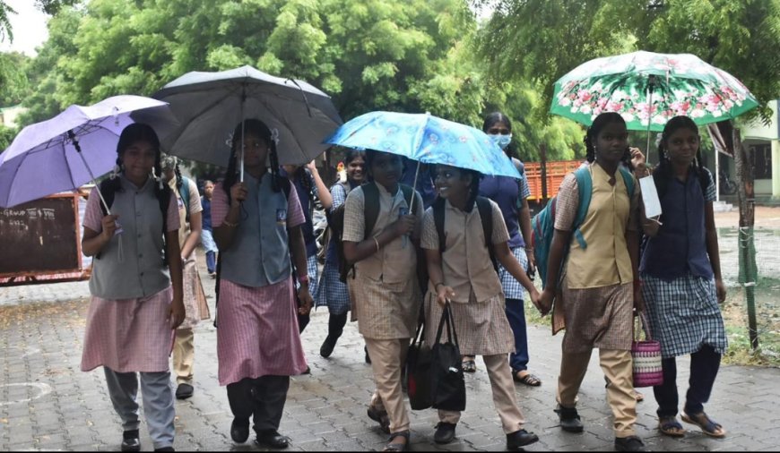 பள்ளிகளுக்கு விடுமுறையா?