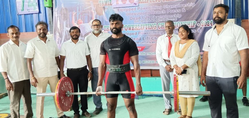 அமைச்சர் கே.என்.நேரு பிறந்தநாளை முன்னிட்டு மாநில அளவிலான பவர் லிப்டிங் போட்டி