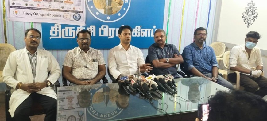 திருச்சியில் 6 நாட்கள் இந்திய எலும்பியல் சங்கம் சார்பில் எலும்பு மற்றும் மூட்டு ஆரோக்கியத்தை வலியுறுத்தி விழிப்புணர்வு நிகழ்ச்சி